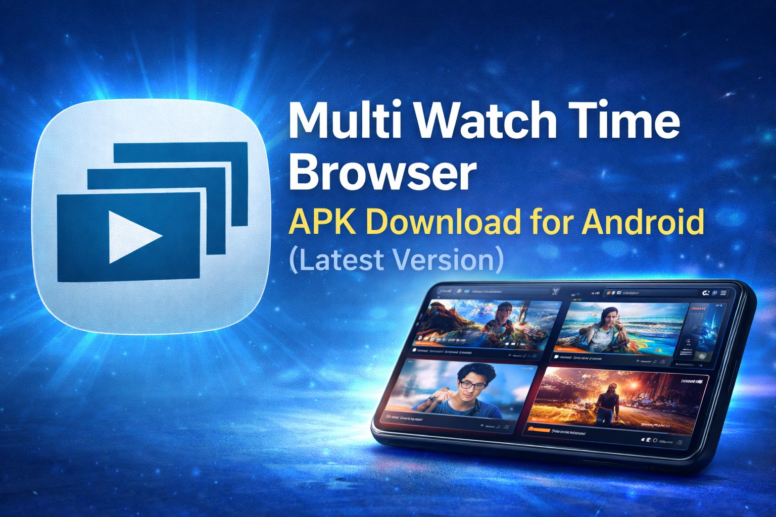 Multi Watch Time Browser APK Download